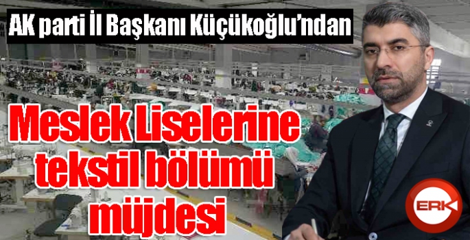 Meslek Liselerine tekstil bölümü açılsın talebi