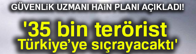 Mete Yarar: '35 bine yakın terörist tünellerden Türkiye’ye sıçrayacaktı'