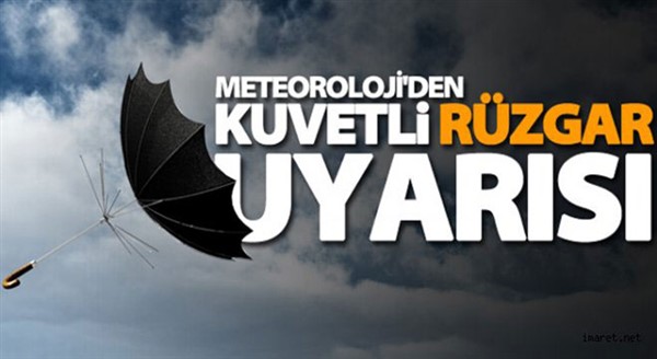 Meteorolojiden kuvvetli rüzgar uyarısı