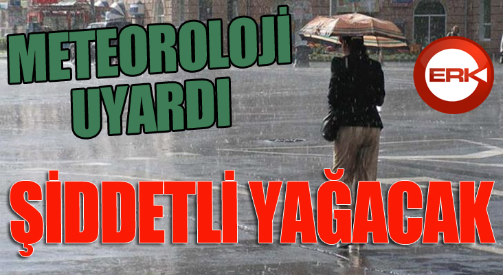 Meteorolojiden sağanak yağmur uyarısı 