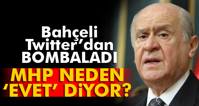 MHP Lideri Bahçeli: Türklüğün bekası için ‘evet’ diyoruz