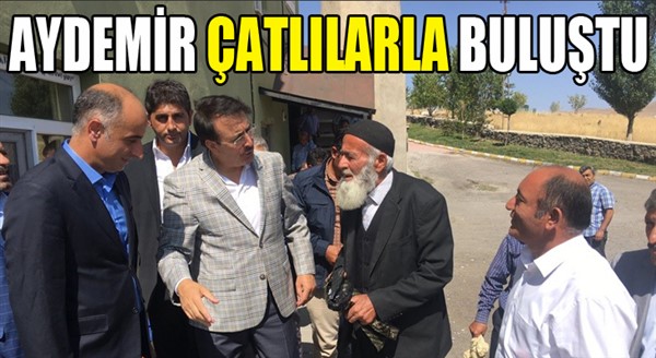 Milletvekili Aydemir Çatlılarla buluştu...