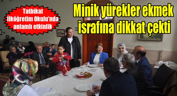 Minik yürekler ekmek israfına dikkat çekti.