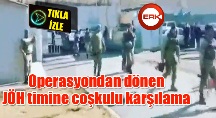 Operasyondan Dönen Jöh Timine Coşkulu Karşılama