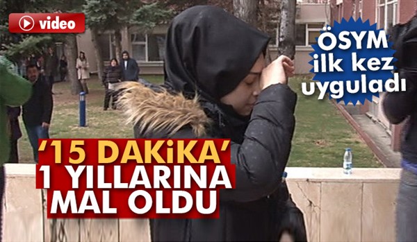 ÖSYM’nin '15 dakika' kuralı geciken öğrenciler için 1 yıla mal oldu