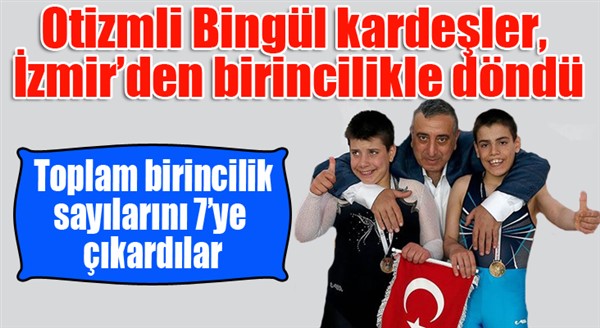 Otizmli Bingül kardeşler, İzmir’den birincilikle döndü