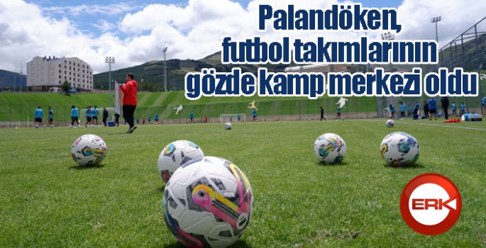 Palandöken, futbol takımlarının gözde kamp merkezi oldu