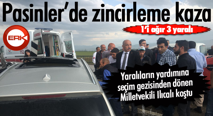 Pasinler’de zincirleme kaza: 1'i ağır, 3 yaralı...