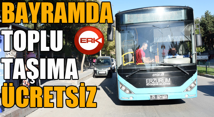 Ramazan Bayramı’nda toplu taşıma ücretsiz