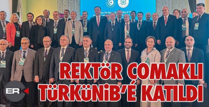 Rektör Çomaklı, Bakü’de gerçekleşen TÜRKÜNİB toplantısına katıldı