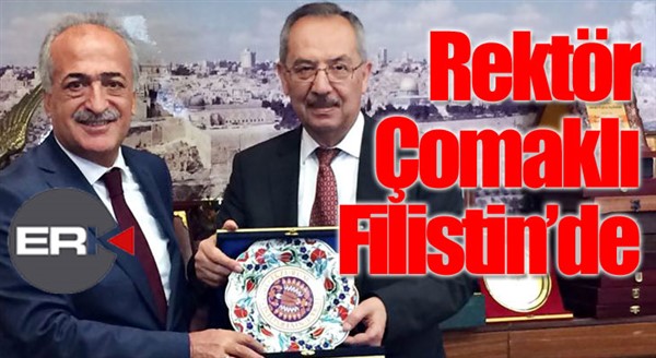 Rektör Çomaklı Filistin'de... 