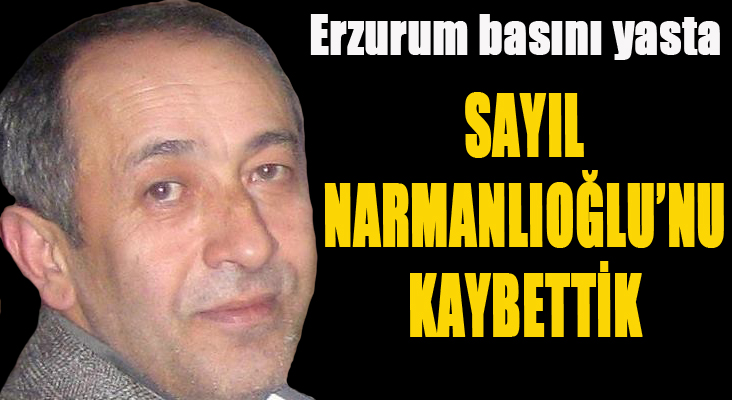 Sayıl Narmanlıoğlu'nu kaybettik...