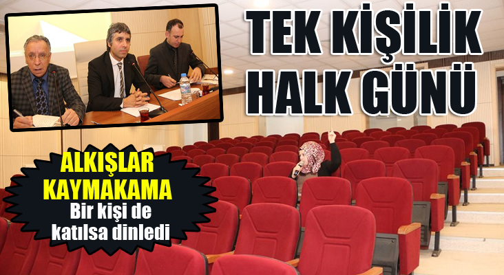 Tek kişiyle halk günü toplantısı