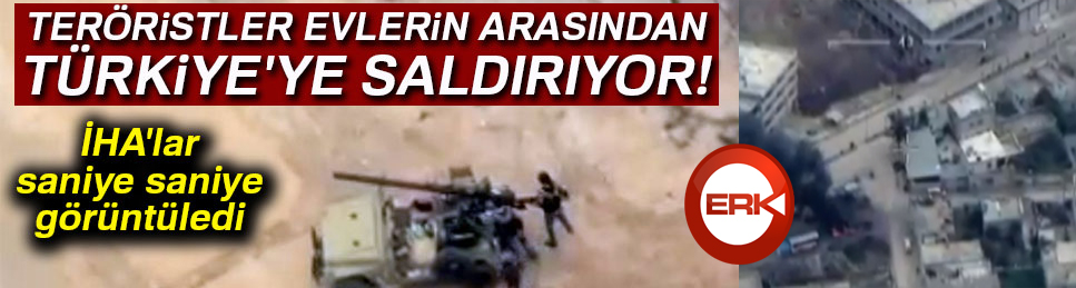 Terör örgütünün evlerin arasından Türkiye'ye saldırmalarını İHA'lar görüntüledi