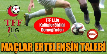 TFF 1. Lig Kulüpler Birliği’nden maçlar oynanmasın talebi…