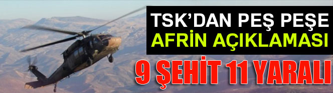 TSK'dan peş peşe Afrin açıklamaları