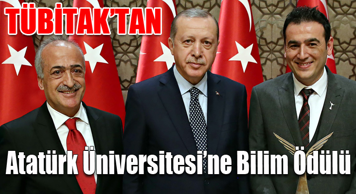 TÜBİTAK’tan Atatürk Üniversitesine Bilim Ödülü