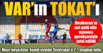 VAR'ın Tokat'ı...