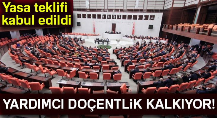 'Yardımcı doçentlik' kavramını içeren değişiklik teklifi kabul edildi