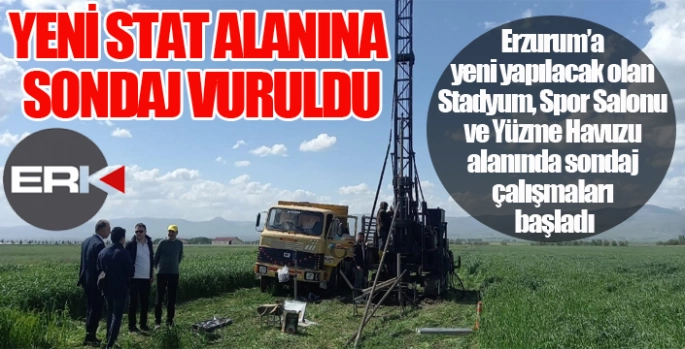 Yeni stat alanına sondaj vuruldu...