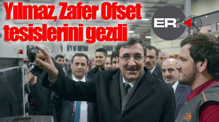 Yılmaz, Zafer Medya Ofset tesislerini gezdi 