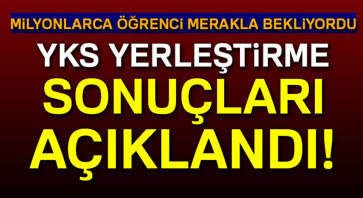 YKS tercih sonuçları açıklandı...