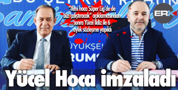 Yücel İldiz imzaladı... 