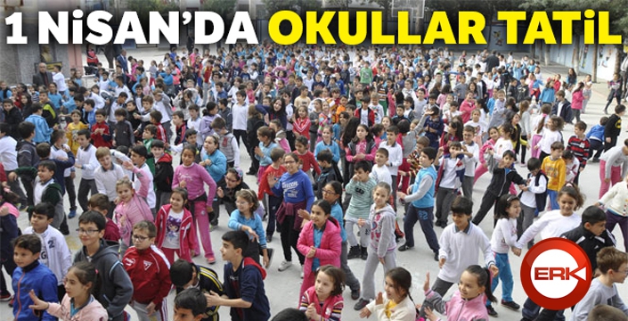 1 Nisan'da okullar tatil oldu mu? İşte MEB'den son dakika açıklaması