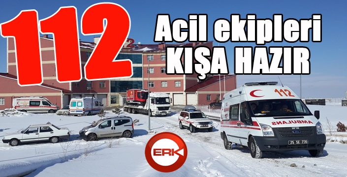 112 Acil ekipleri kışa hazır