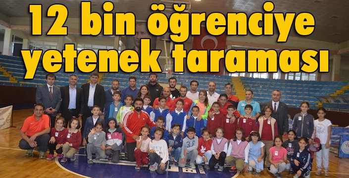 12 bin öğrenciye yetenek taraması