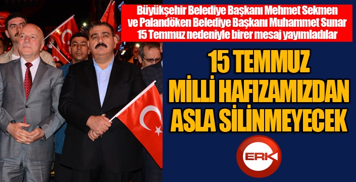 15 Temmuz bir demokrasi destanıdır...