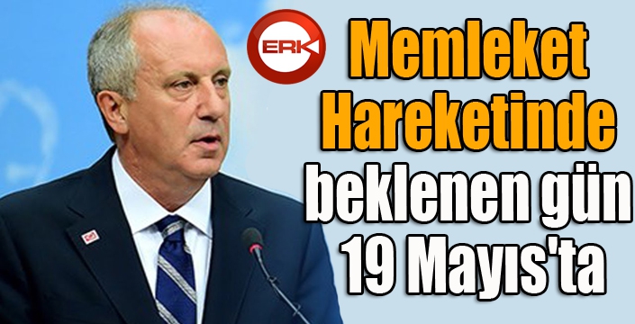 19 MAYIS'A ERTELENDİ