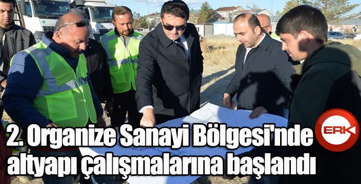 2. Organize Sanayi Bölgesi'nde altyapı çalışmalarına başlandı