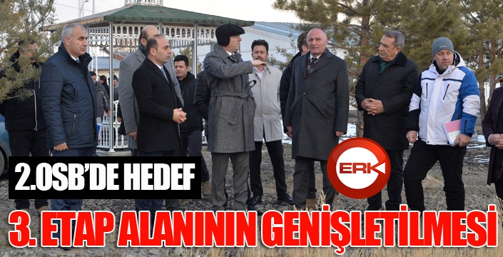 2.OSB’DE HEDEF; 3. ETAP ALANININ GENİŞLETİLMESİ 