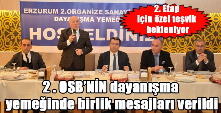 2 . OSB’NİN dayanışma yemeğinde birlik mesajları verildi