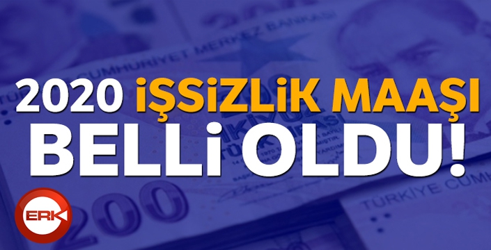 2020 yılı için işsizlik maaşı belli oldu