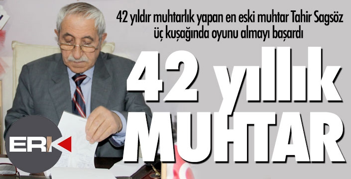 42 yıllık muhtar... 