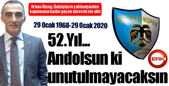 52.Yıl… Andolsun ki unutulmayacaksın