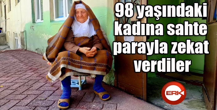 98 yaşındaki kadına sahte parayla zekat verdiler