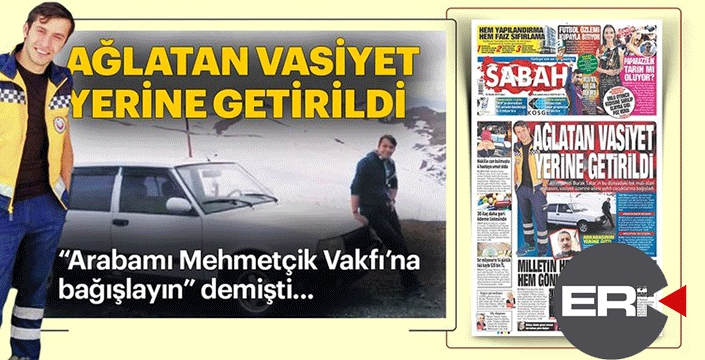 Ağlatan vasiyet yerine getirildi