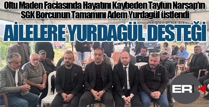 Ailelere Adem Yurdagül desteği