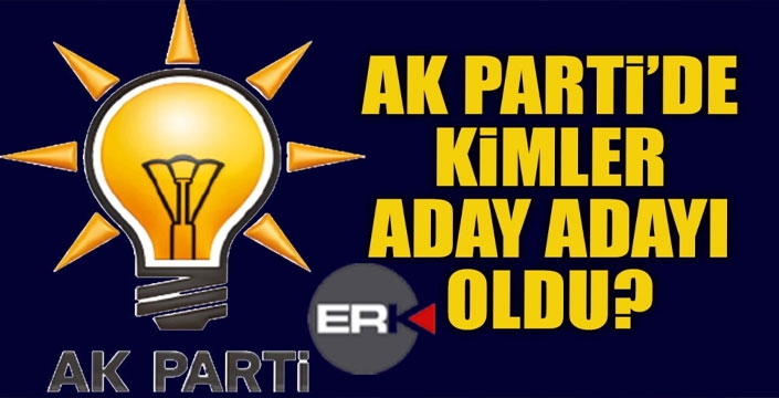 AK Parti'ye 156 aday adayı başvurdu