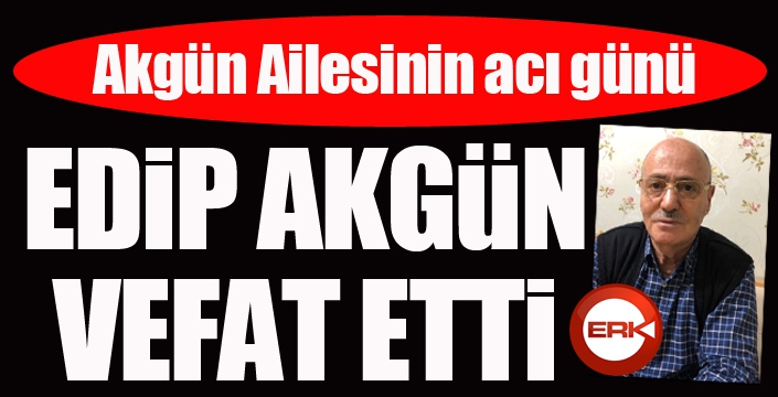 Akgün Ailesinin acı günü...