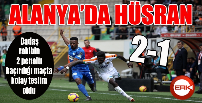 Alanya'da hüsran...