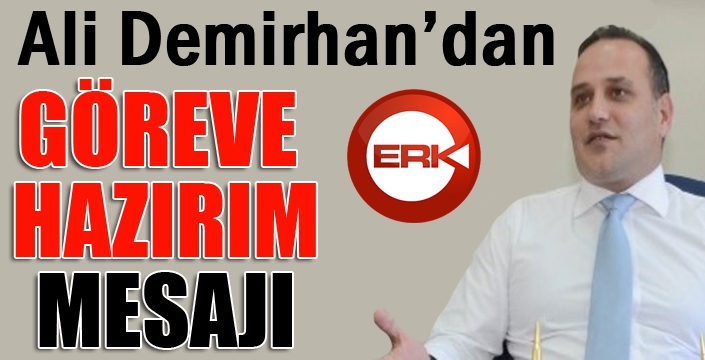 Ali Demirhan'dan hazırım mesajı...