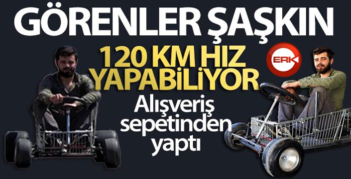 Alışveriş sepetinden araba yaptı: 120 km hız yapabiliyor