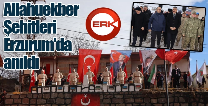 Allahuekber Şehitleri Erzurum'da anıldı