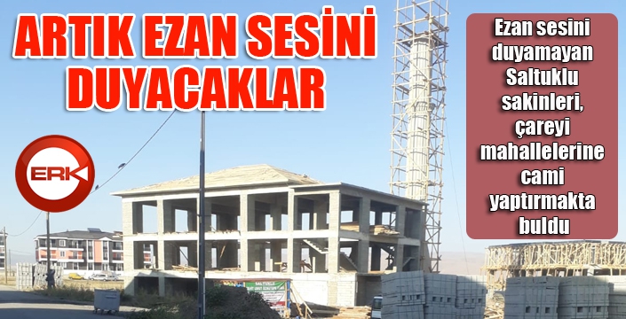 Artık ezan sesini duyacaklar