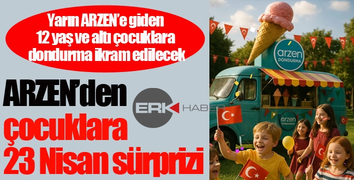 ARZEN'den çocuklara 23 Nisan'da dondurma sürprizi...
