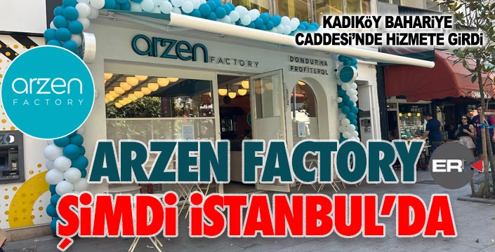 Arzen Factroy şimdi İstanbul'da... 